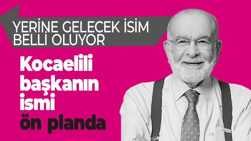 Saadet Partisi Genel Başkanı Temel Karamollaoğlu’nun yerine gelecek isim belli oluyor