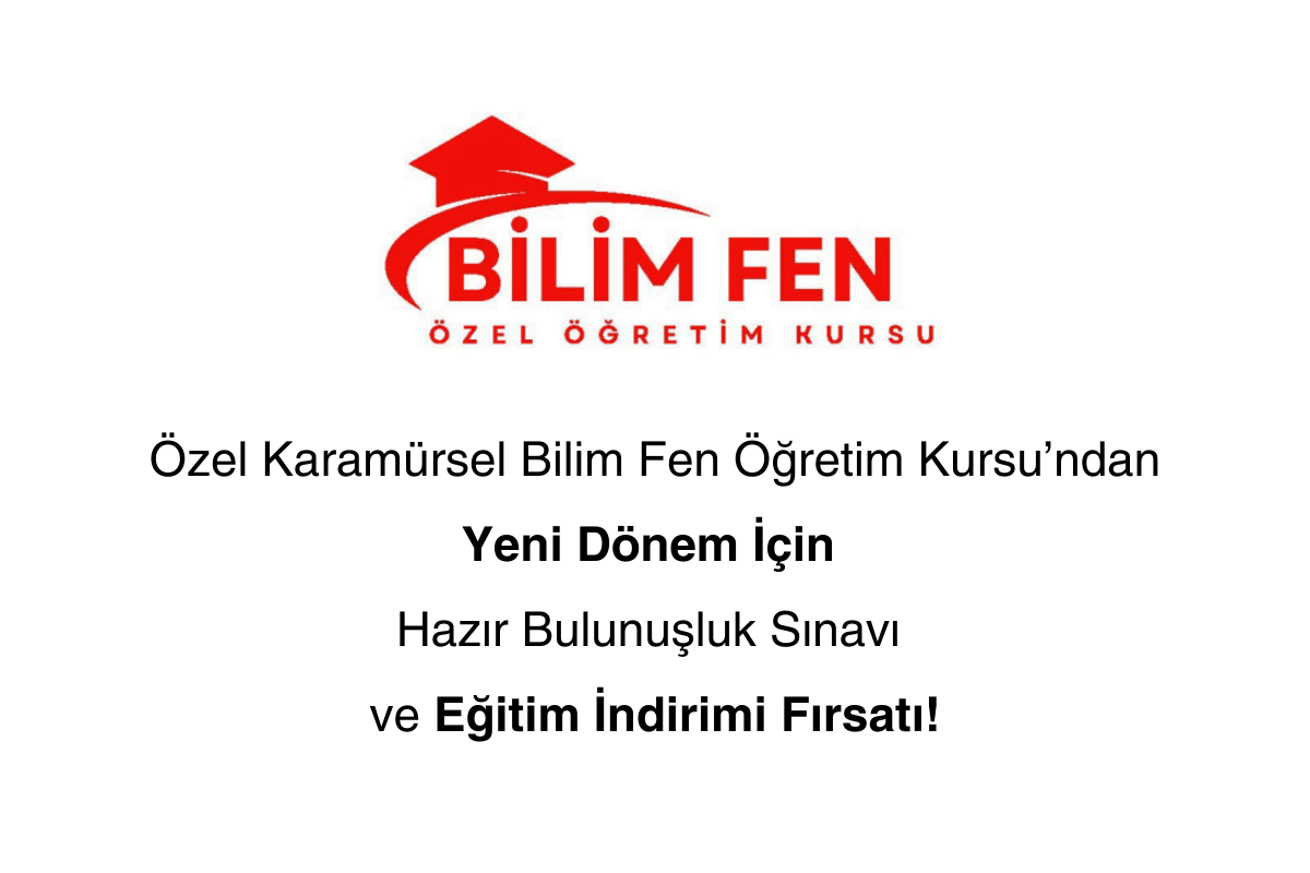 Özel Karamürsel Bilim Fen Öğretim Kursu: YENİ DÖNEME MERHABA!