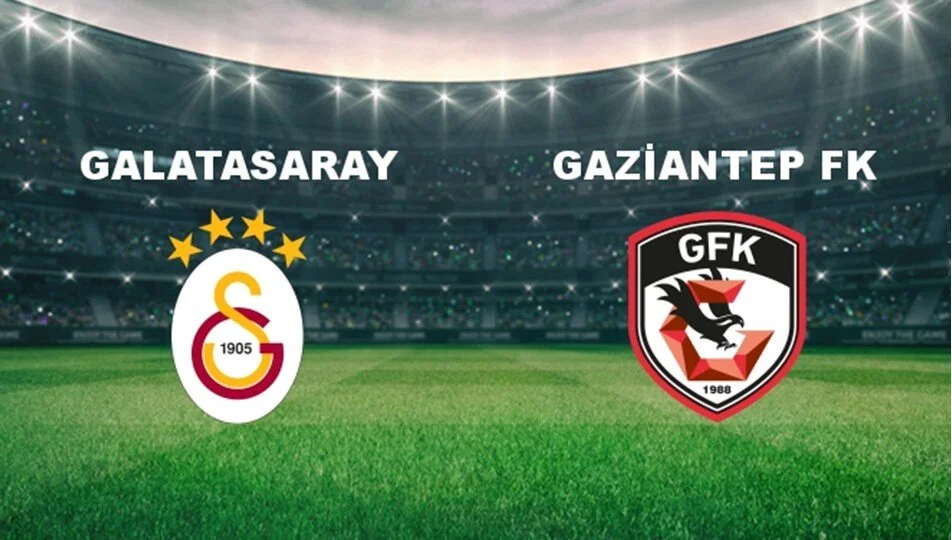 Galatasaray- Gaziantep FK maçı canlı izle,Galatasaray- Gaziantep FK maçı ne zaman, saat kaçta ve hangi kanalda canlı yayınlanacak?